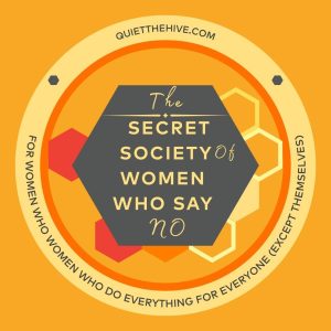 The Secret Society of Women Who Say No