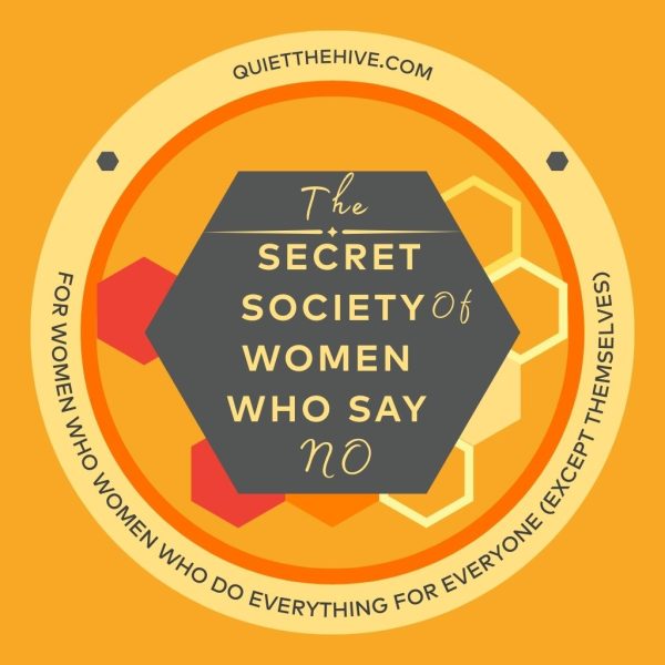 The Secret Society of Women Who Say No
